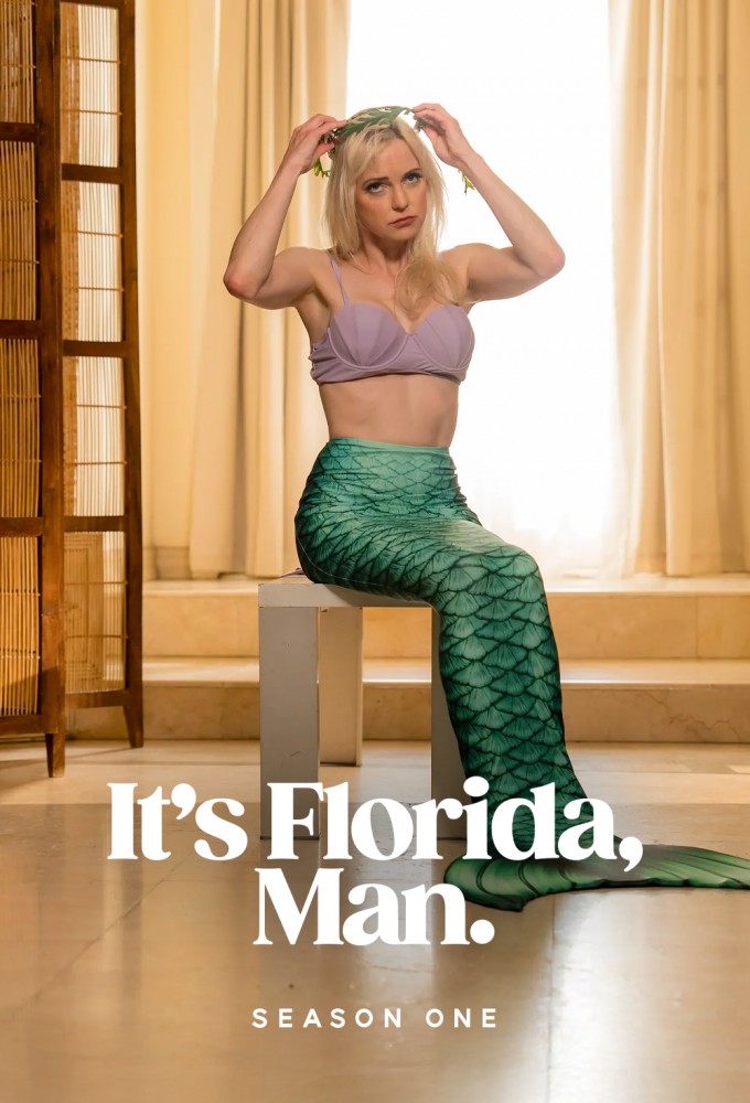 It's Florida, Man. - Season 1 [14603] (A1774406274) [[TV Shows]] --Orphaned--